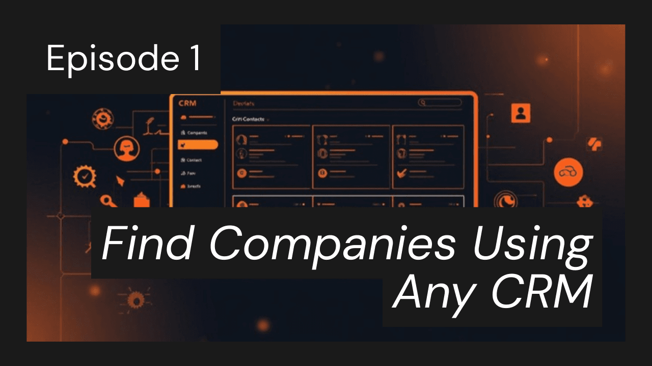 Find Companies Using HubSpot, Salesforce, or Any CRM