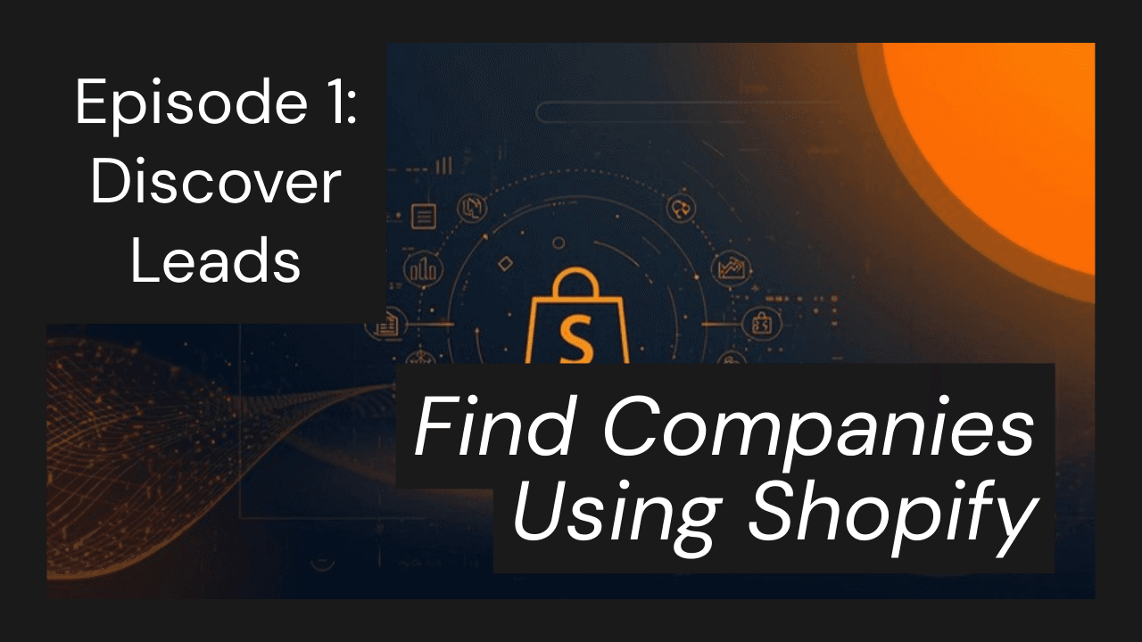 How to Find Companies Using Shopify (50,000+ Leads)