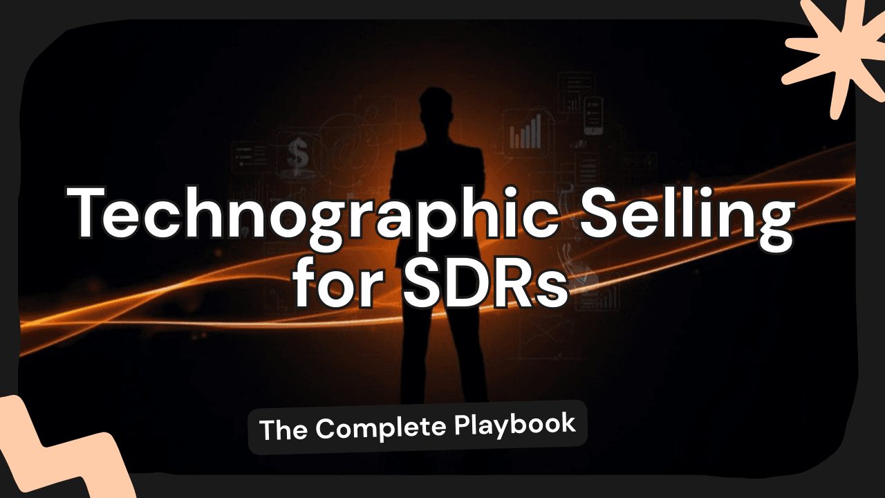 The Complete Guide to Technographic Selling for SDRs